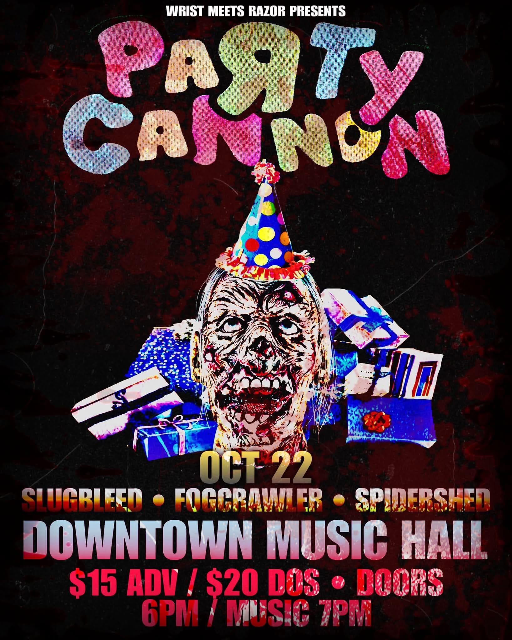 Wrist Meets Razor Presents: Party Cannon poster